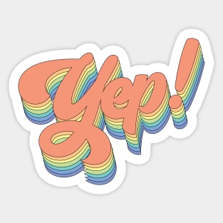Pastel Rainbow Yep Sticker